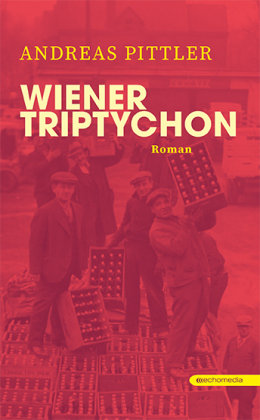 Wiener Triptychon Echomedia Buchverlag