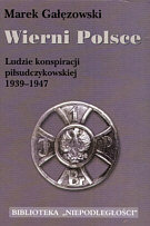 Wierni Polsce Gałęzowski Marek