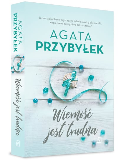 Wierność jest trudna. Tom 2 Przybyłek Agata