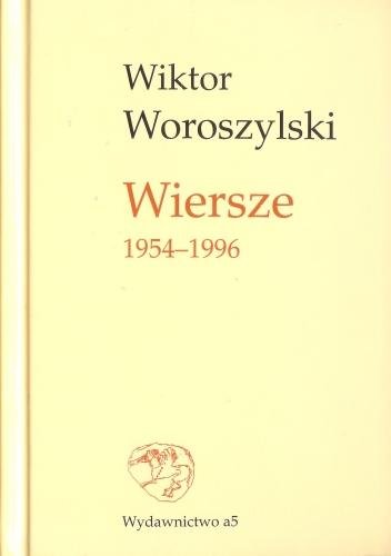 Wiersze 1954-1996 Woroszylski Wiktor