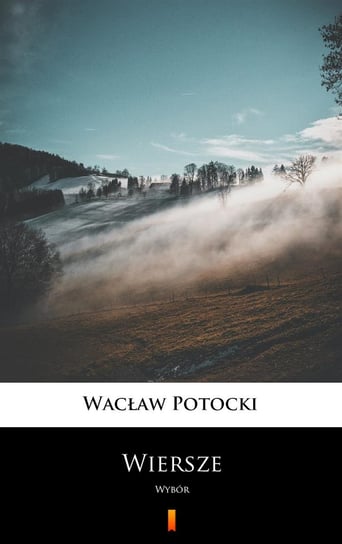 Wiersze Potocki Wacław