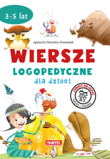 Wiersze logopedyczne dla dzieci Nożyńska-Demianiuk Agnieszka
