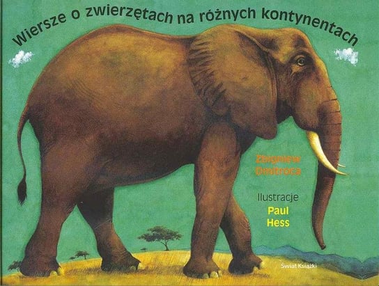 Wiersze o zwierzętach na rożnych kontynentach Dmitroca Zbigniew