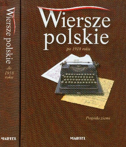 Wiersze polskie po 1918 roku Opracowanie zbiorowe