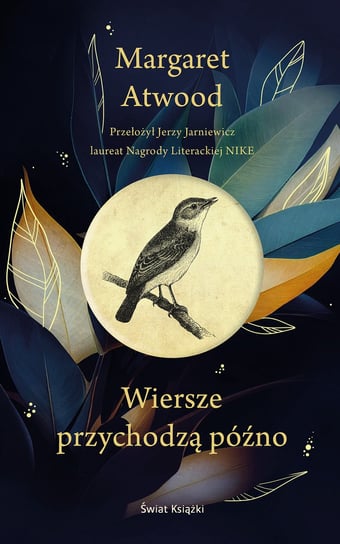 Wiersze przychodzą późno Atwood Margaret