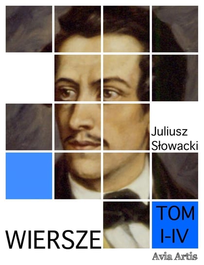 Wiersze. Tom I-IV Słowacki Juliusz