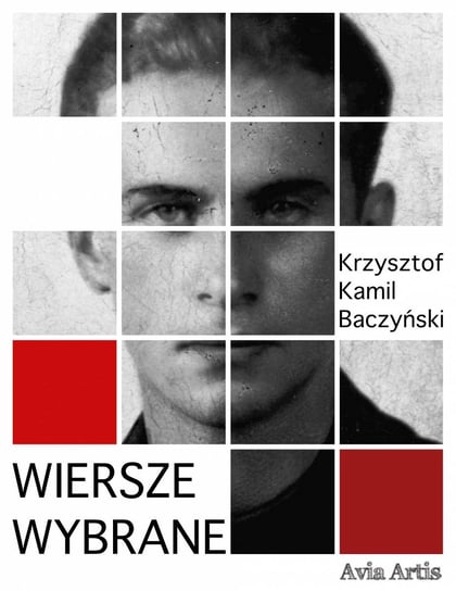Wiersze wybrane Baczyński Krzysztof Kamil