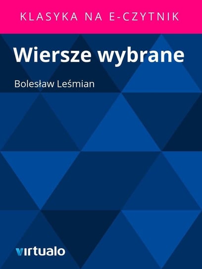 Wiersze Wybrane Leśmian Bolesław