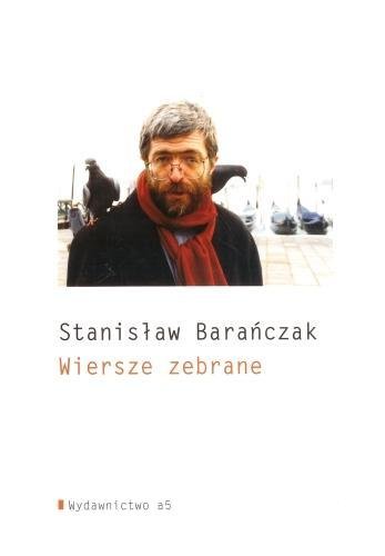 Wiersze zebrane Barańczak Stanisław