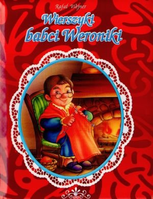 Wierszyki babci Weroniki Wejner Rafał