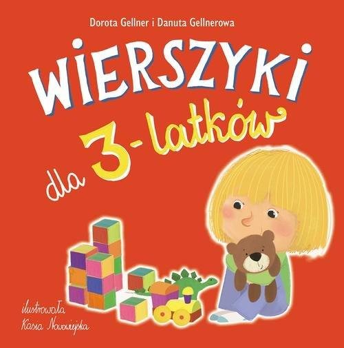 Wierszyki dla 3-latków Gellner Dorota, Gellnerowa Danuta
