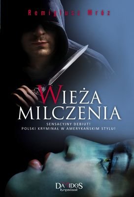 Wieża milczenia Mróz Remigiusz