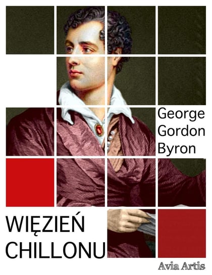 Więzień Chillonu Byron George Gordon