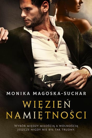 Więzień namiętności - ebook epub Magoska-Suchar Monika