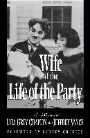 Wife of the Life of the Party Chaplin Lita Grey, Vance Jeffrey