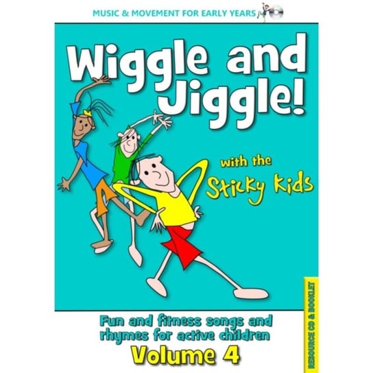 Wiggle And Jiggle! The Sticky Kids