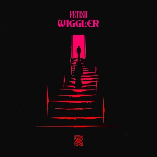 Wiggler Fetish