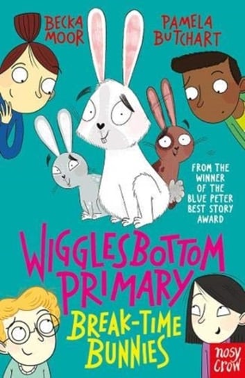 Wigglesbottom Primary: Break-Time Bunnies Butchart Pamela