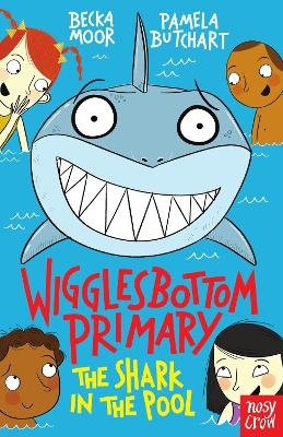 Wigglesbottom Primary: The Shark in the Pool Butchart Pamela