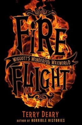 Wiggott's Wonderful Waxworld 2: Fire Flight Deary Terry
