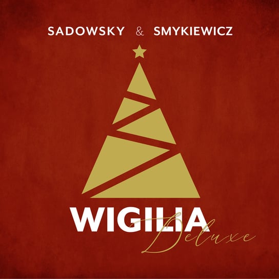 Wigilia Deluxe Sadowsky i Smykiewicz