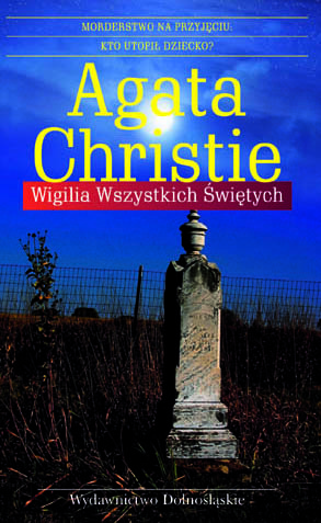 Wigilia Wszystkich Świętych. Herkules Poirot. Tom 36 Christie Agata