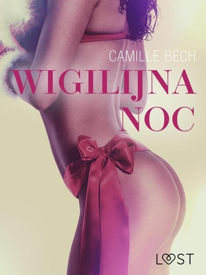 Wigilijna noc - opowiadanie erotyczne Bech Camille