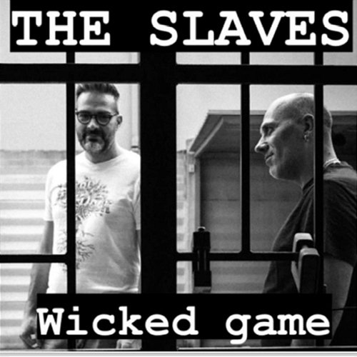 Wiked Game The Slaves