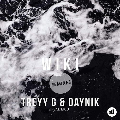 Wiki Treyy G & Daynik feat. Eiqu
