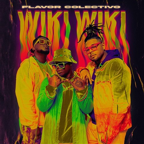 Wiki Wiki Flavor Colectivo feat. Darnelt, Relax Buay, Flovv coco
