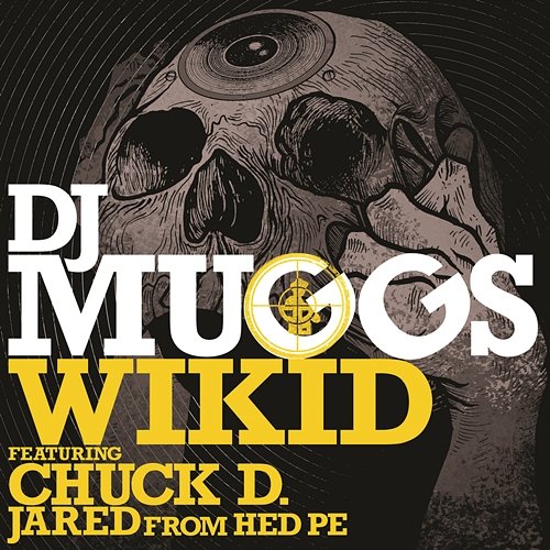 Wikid DJ Muggs feat. Chuck D & Jared from HED PE