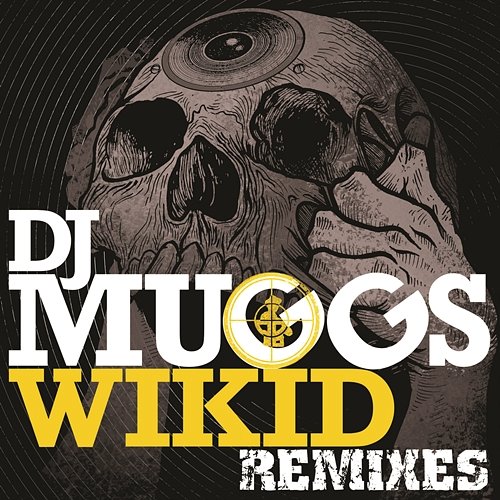 Wikid (Remixes) DJ Muggs feat. Chuck D & Jared from HED PE