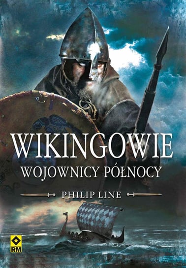 Wikingowie. Wojownicy Północy Line Philip