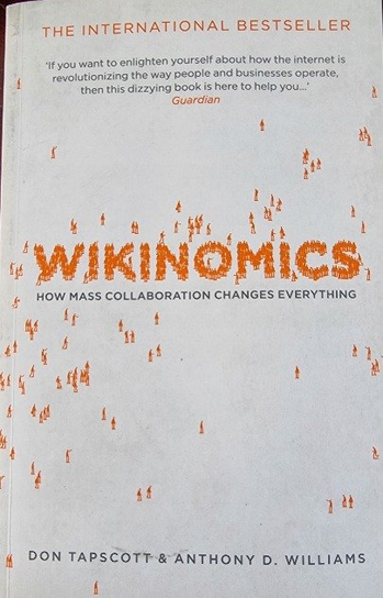 Wikinomics How Mass Collaboration changes everything Tapscott Don