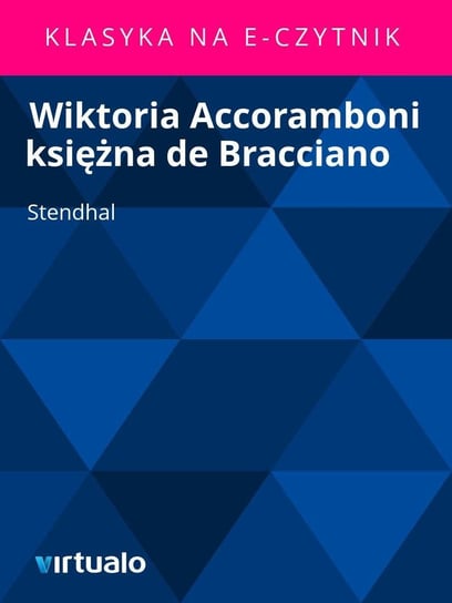 Wiktoria Accoramboni Księżna de Bracciano Stendhal Henri