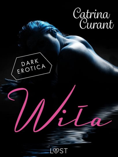 Wiła – słowiański dark romance Curant Catrina