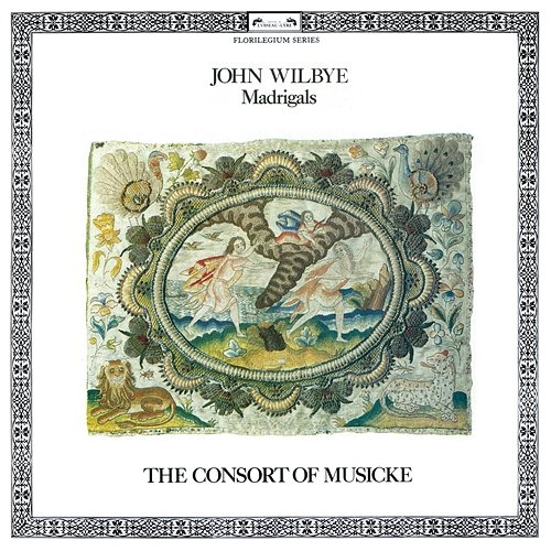 Wilbye: Madrigals The Consort Of Musicke, Anthony Rooley