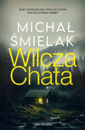 Wilcza chata Śmielak Michał