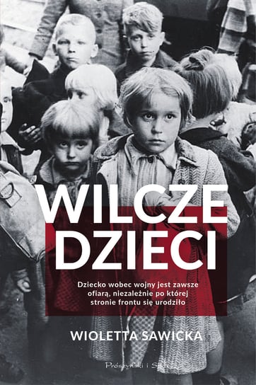 Wilcze dzieci Sawicka Wioletta