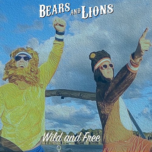 Wild and Free Bears and Lions