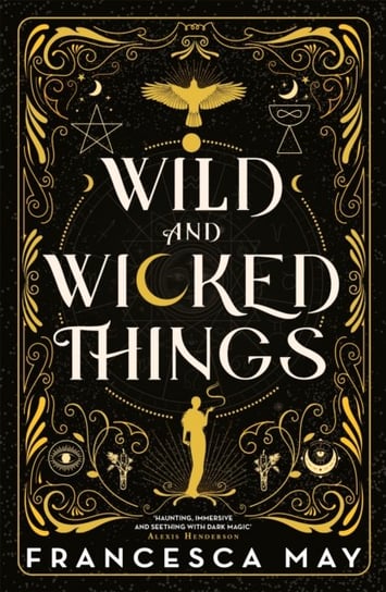Wild and Wicked Things Francesca May