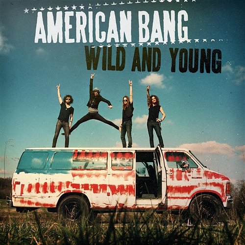 Wild And Young American Bang