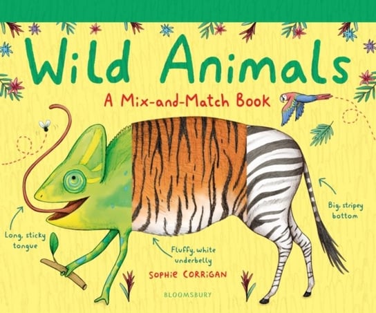 Wild Animals: A Mix-and-Match Book Corrigan Sophie