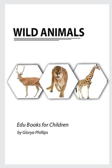 Wild Animals Phillips Glorya