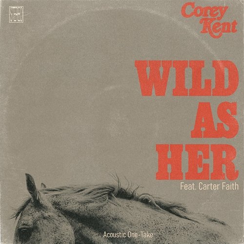 Wild as Her Corey Kent feat. Carter Faith