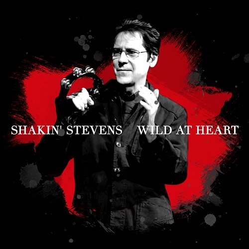 Wild At Heart Shakin' Stevens