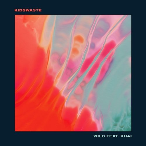 Wild Kidswaste feat. Khai