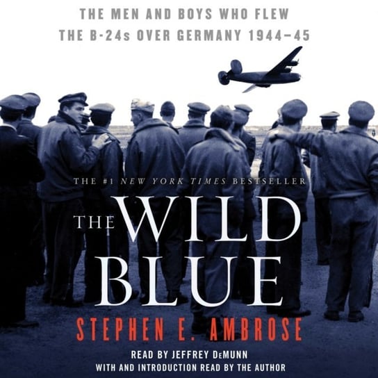 Wild Blue Ambrose Stephen E.