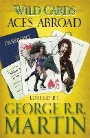 Wild Cards: Aces Abroad Martin George R. R.