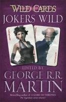 Wild Cards: Jokers Wild Martin George R. R.